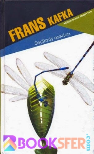 Seçilmiş əsərləri. Frans Kafka  | PDF YÜKLƏ