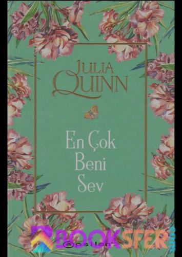 En Çok Beni Sev- Julia Quinn  -|Pdf İndir