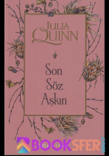 Son Söz Aşkın- Julia Quinn  -|Pdf İndir
