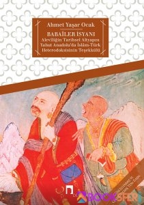 Ahmet Yaşar Ocak Babailer İsyanı (Aleviliğin Tarihsel Altyapısı Yahut Anadolu'da İslam-Türk Heterodoksisinin Teşekkülü) Dergah Yayınları | PDF İNDİR 1