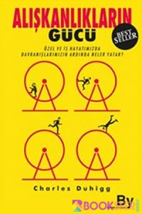 Charles Duhigg Aliskanliklarin Gücü|PDF İNDİR 1