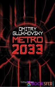 Dmitry Glukhovsky - Metro 2033 #1|PDF İNDİR 1