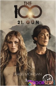 Kass Morgan - The 100 2 - 21. Gün|PDF İNDİR 1
