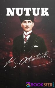 Mustafa Kemal Atatürk - Nutuk |PDF İNDİR 1
