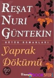 Yaprak Dökümü - Resat Nuri Güntekin |PDF İNDİR 1