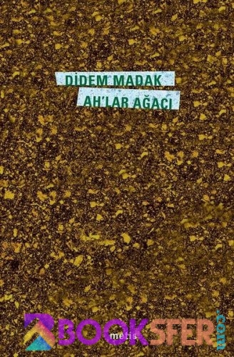 Ah'lar Agaci - Didem Madak | PDF İNDİR