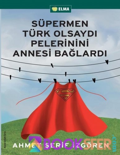 Ahmet Serif Izgören - Süpermen Türk Olsaydi | PDF İNDİR