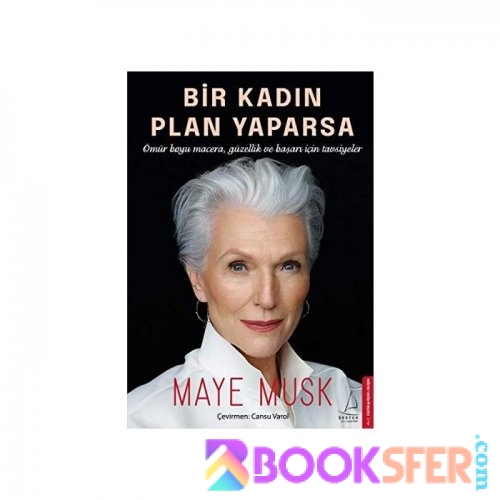 Bir Kadin Plan Yaparsa - Maye Musk |PDF İNDİR