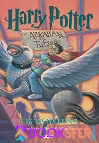 J. K. Rowling - #3 Harry Potter ve Azkaban Tutsagi|PDF İNDİR