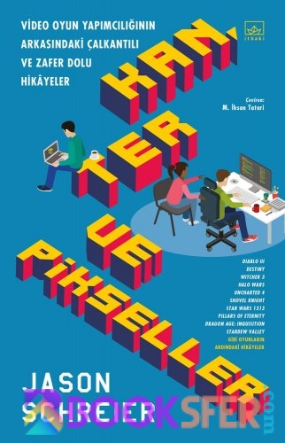 Kan, Ter ve Pikseller - Jason Schreier |PDF İNDİR