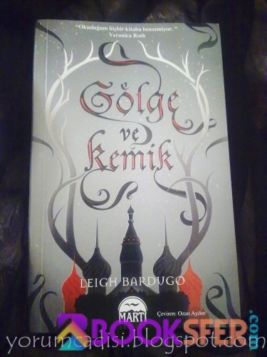 Leigh Bardugo - Gölge ve Kemik (Grisha #1)|PDF İNDİR