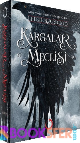 Leigh Bardugo - Kargalar Meclisi|PDF İNDİR