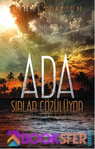 Lynne Matson - Ada 2 - Sirlar Çözülüyor|PDF İNDİR