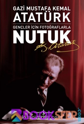 Nutuk - Gençler Için Fotograflarla |PDF İNDİR