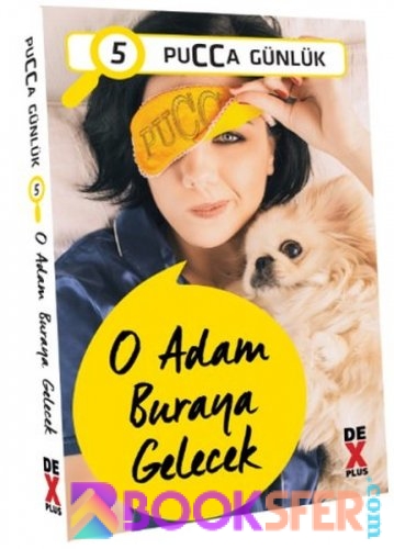 Pucca - Günlük 5 - O Adam Buraya Gelecek|PDF İNDİR
