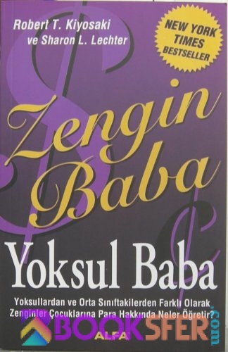 Robert Kiyosaki, Sharon Lechter - Zengin Baba, Yoksul Baba|PDF İNDİR