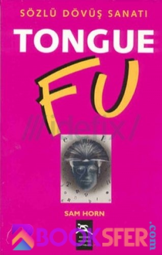 Sözlü Dövüs Sanati - Tongue Fu - Sam Horn |PDF İNDİR