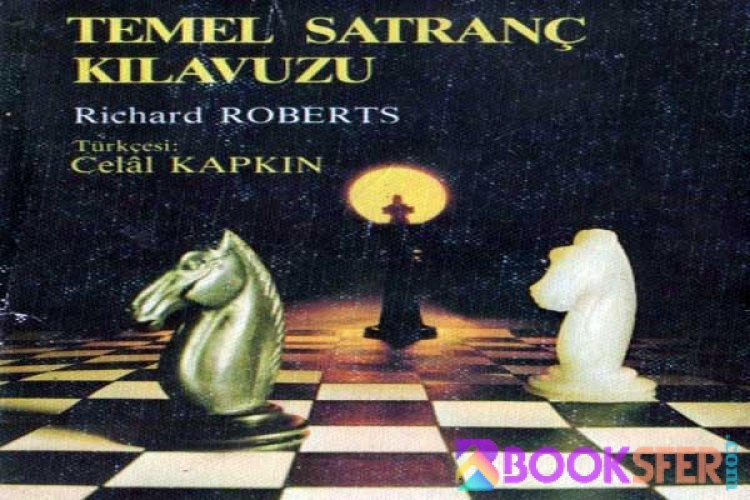 Temel Satranç Kilavuzu - Richard Roberts|PDF İNDİR