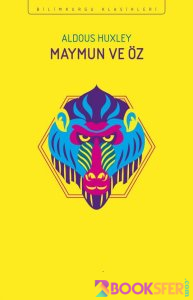 Aldous Huxley - Maymun ve Öz | PDF İNDİR 1