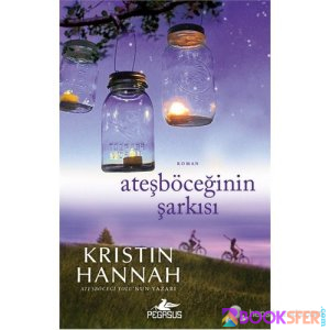 Ateşböceğinin Şarkısı - Kristin Hannah | PDF İNDİR 1