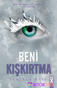 Beni Kışkırtma - Tahereh Mafi | PDF İNDİR 1