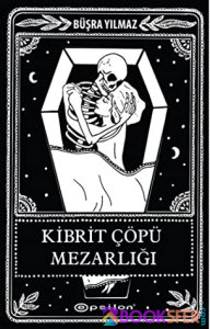 Büşra Yılmaz - Kibrit Çöpü Mezarlığı | PDF İNDİR 1