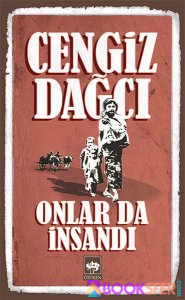 Cengiz Dağcı - Onlar da İnsandı | PDF İNDİR 1