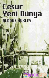 Cesur Yeni Dünya - Aldous Huxley | PDF İNDİR 1