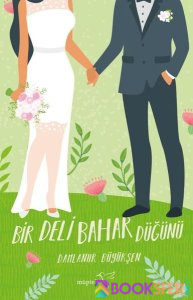 Damlanur Büyükşen - Bir Deli Bahar Düğünü | PDF İNDİR 1