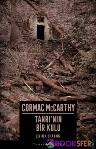Tanrı'nın Bir Kulu - Cormac Mc Carthy | PDF İNDİR 1