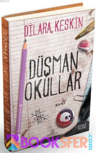 Düşman Okullar - Düşman Okullar Serisi 1 - Dilara Keskin  | PDF İNDİR