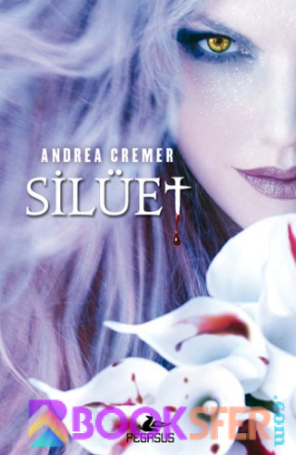 Andrea Cremer - Silüet | PDF İNDİR
