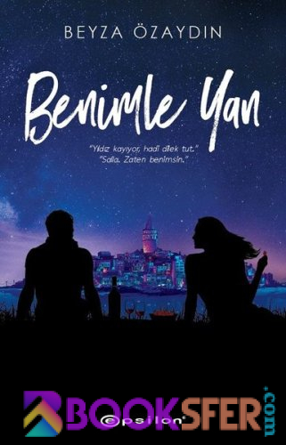 Beyza Özaydın - Benimle Yan 1 | PDF İNDİR