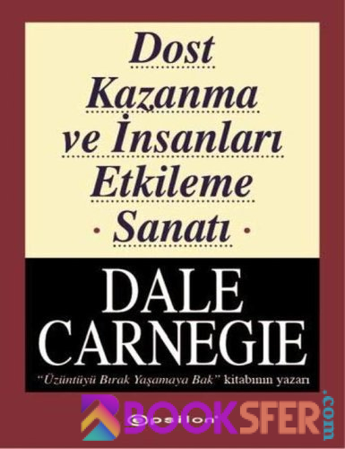 Dale Carnegie - Dost Kazanma Ve Insanları Etkileme | PDF İNDİR