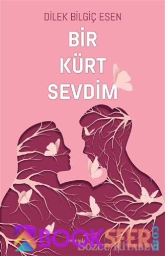 Dilek Bilgiç Esen - Bir Kürt Sevdim | PDF İNDİR