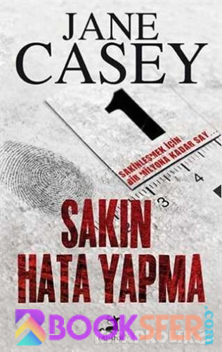Jane Casey - Sakın Hata Yapma | PDF İNDİR