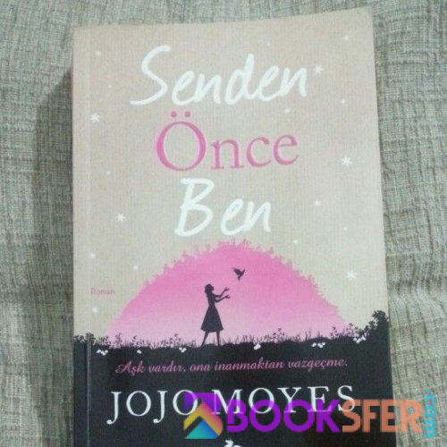 Jojo Moyes - Senden Önce Ben | PDF İNDİR