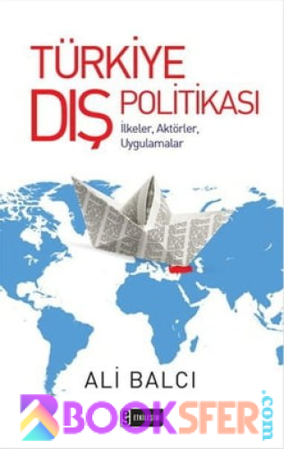 Türkiye Dış Politikası - Ali Balcı | PDF İNDİR