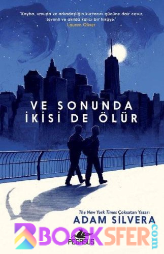 Ve Sonunda İkisi De Ölür - Adam Silvera | PDF İNDİR