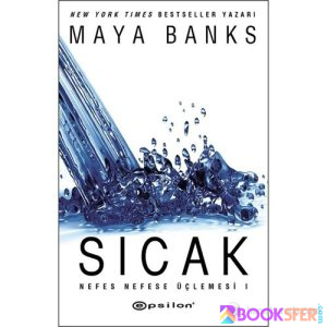 Sıcak Nefes Nefese Üçlemesi 1 - Maya Banks | PDF İNDİR 1
