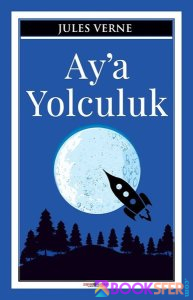 Ay'a Yolculuk - Jules Verne |PDF İNDİR