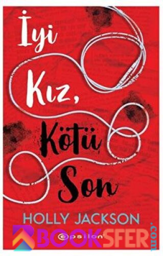 İyi Kız Kötü Son - Holly Jackson | PDF İNDİR