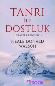 Tanrı ile Dostluk - Neale Donald Walsch | PDF İNDİR