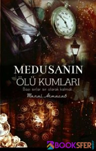 Medusanın Ölü Kumları - Maral Atmaca | EPUB İNDİR 1