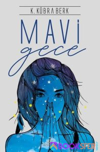 Mavi Gece - K. Kübra Berk | PDF İNDİR 1