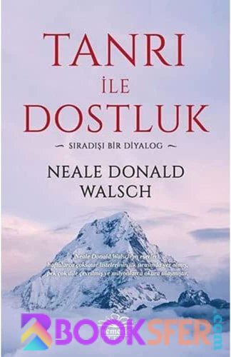 Tanrı ile Dostluk - Neale Donald Walsch | PDF İNDİR