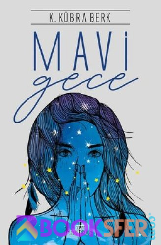 Mavi Gece - K. Kübra Berk | PDF İNDİR