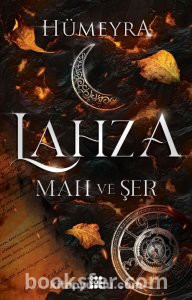 Lahza 1 - Mah ve Şer kitap-  Hümeyra | PDF İNDİR 1