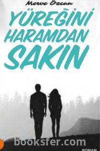 Yüreğini Haramdan Sakın- Merve Özcan|Pdf İndir