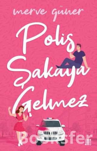 Polis Şakaya Gelmez - Merve Güner | PDF İNDİR